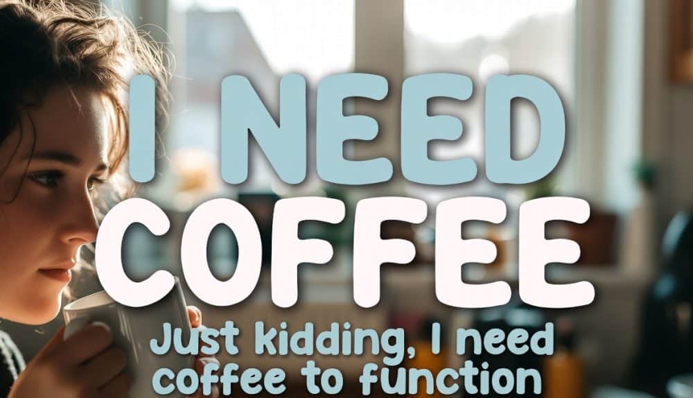 Funny Coffee Quotes