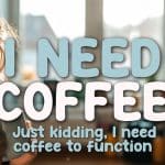 Funny Coffee Quotes
