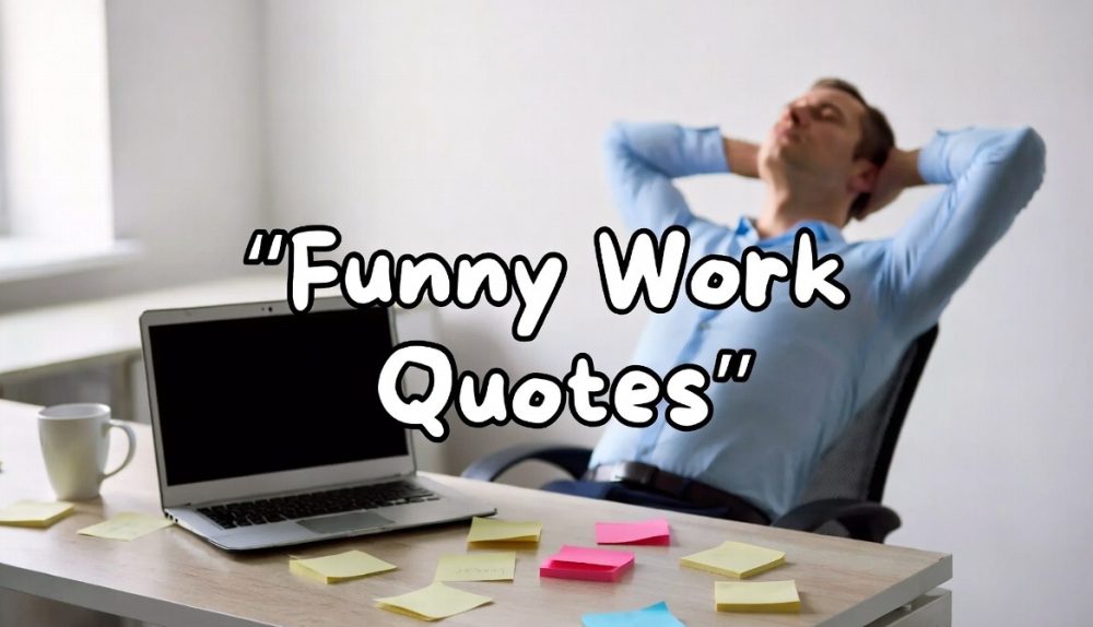 Funny Work Quotes