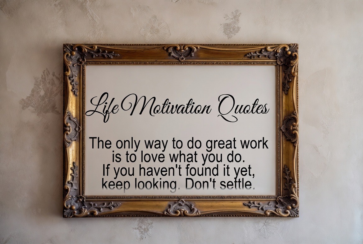 40 Life Motivation Quotes to Keep You Going