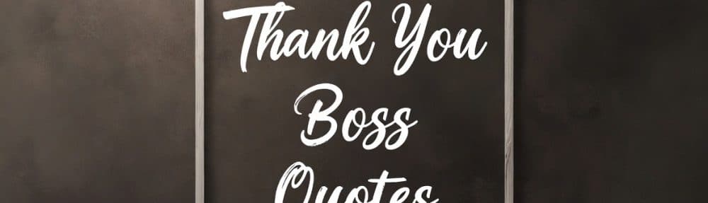 Thank You Boss Quotes